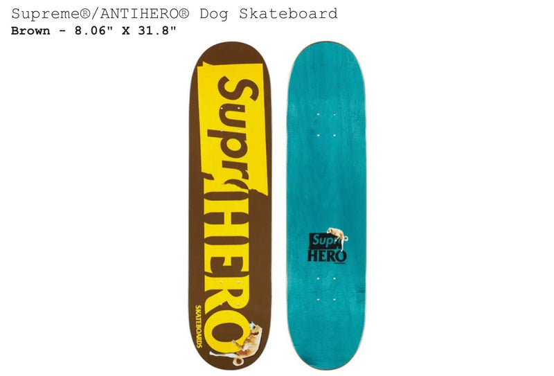 Supreme/ANTIHERO Dog Skateboard